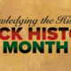 Acknowledging the History in Black History Month