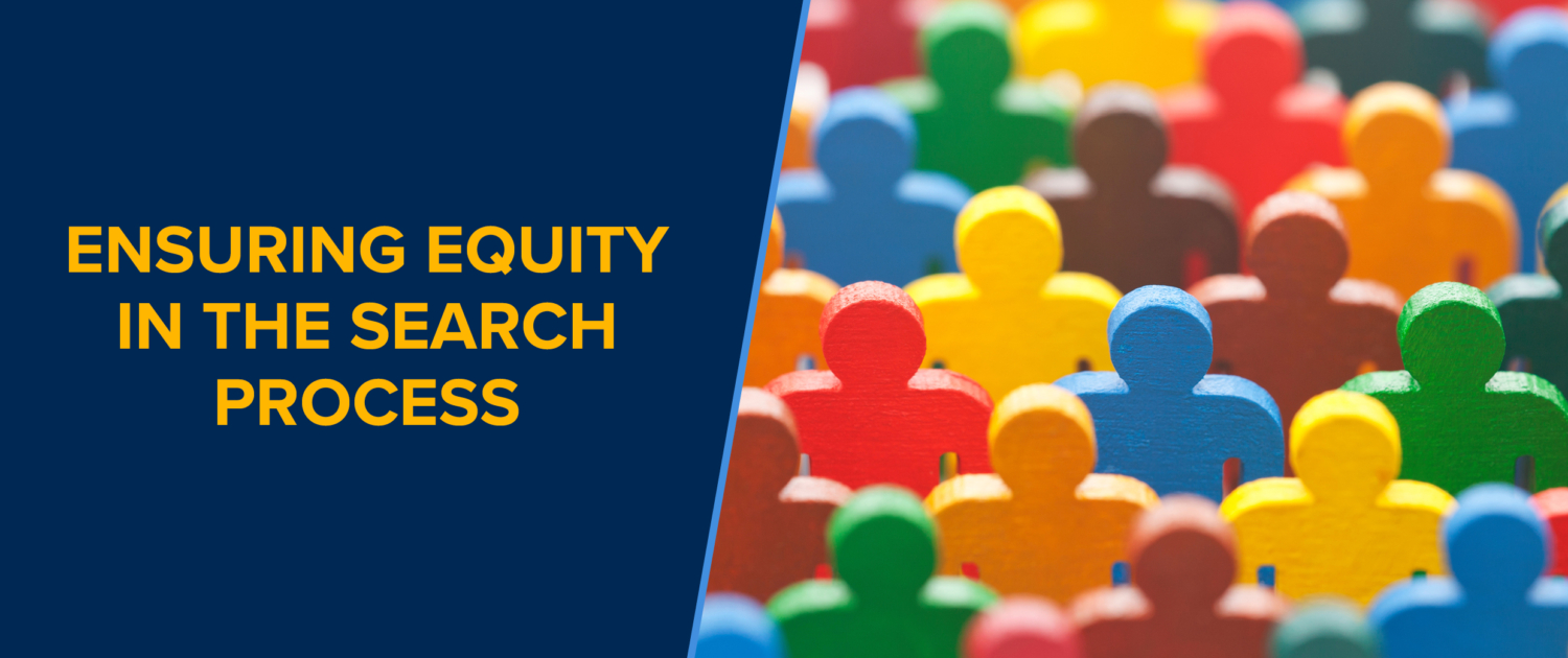 Ensuring Equity in the Search Process