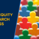 Ensuring Equity in the Search Process
