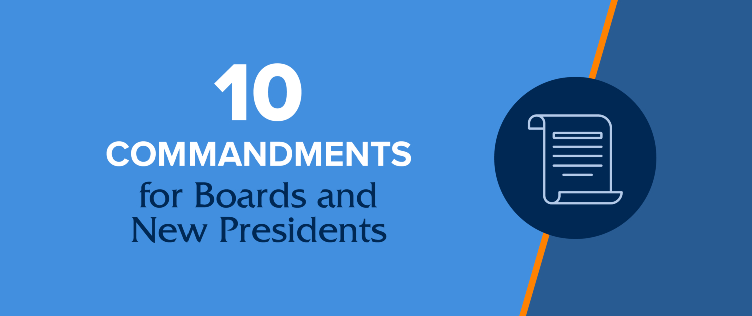 10 Commandments for Boards and New Presidents
