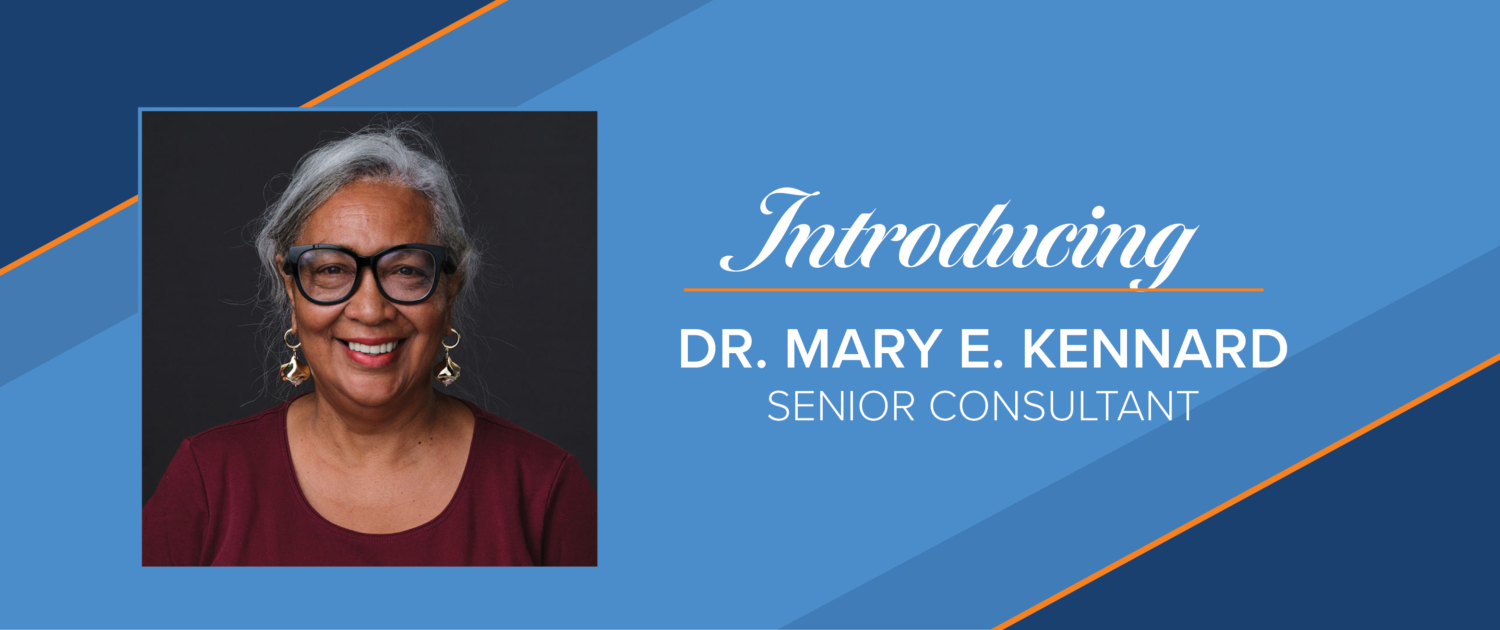 Introducing Dr. Mary E. Kennard