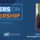 Leaders on Leadership with Larry Schall