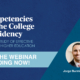 Competencies for the College Presidency Webinar Recording