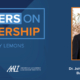 Leaders on Leadership featuring John Bravman