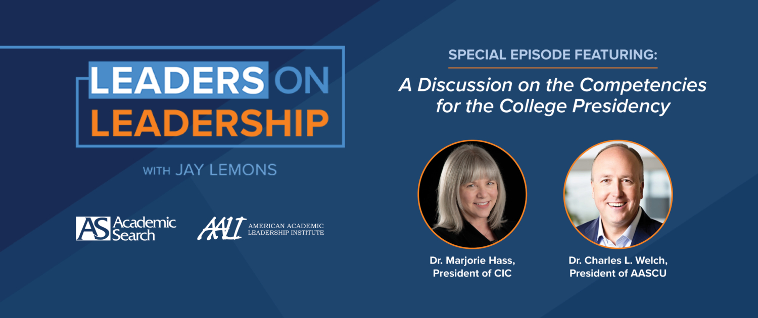 Leaders on Leadership: Special Edition on the Competencies for the College Presidency