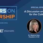 Leaders on Leadership: Special Edition on the Competencies for the College Presidency